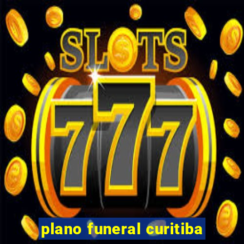 plano funeral curitiba